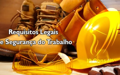 Requisitos Legais de Segurança do Trabalho