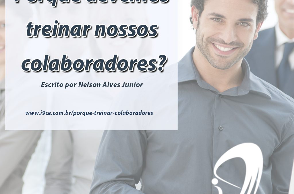 Porque devemos treinar nossos colaboradores?