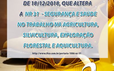 Portaria  Nº 1086 de 18/12/2018 – NR 31 – SST na Agricultura, Silvicultura, Exploração Florestal e Aquicultura