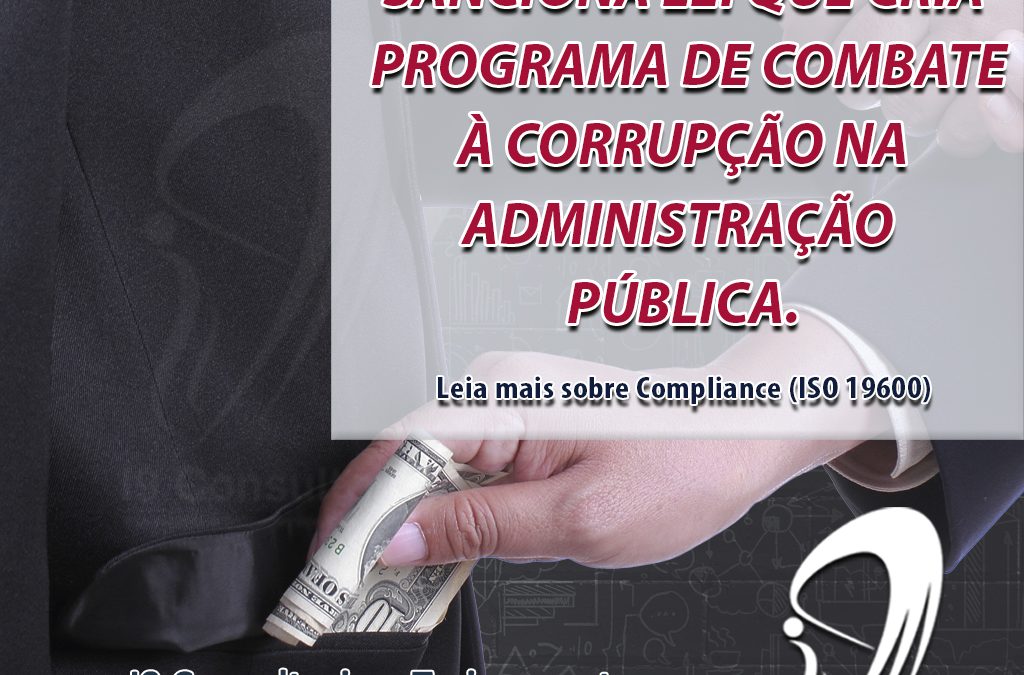 Governo sanciona lei que cria programa de combate à corrupção.