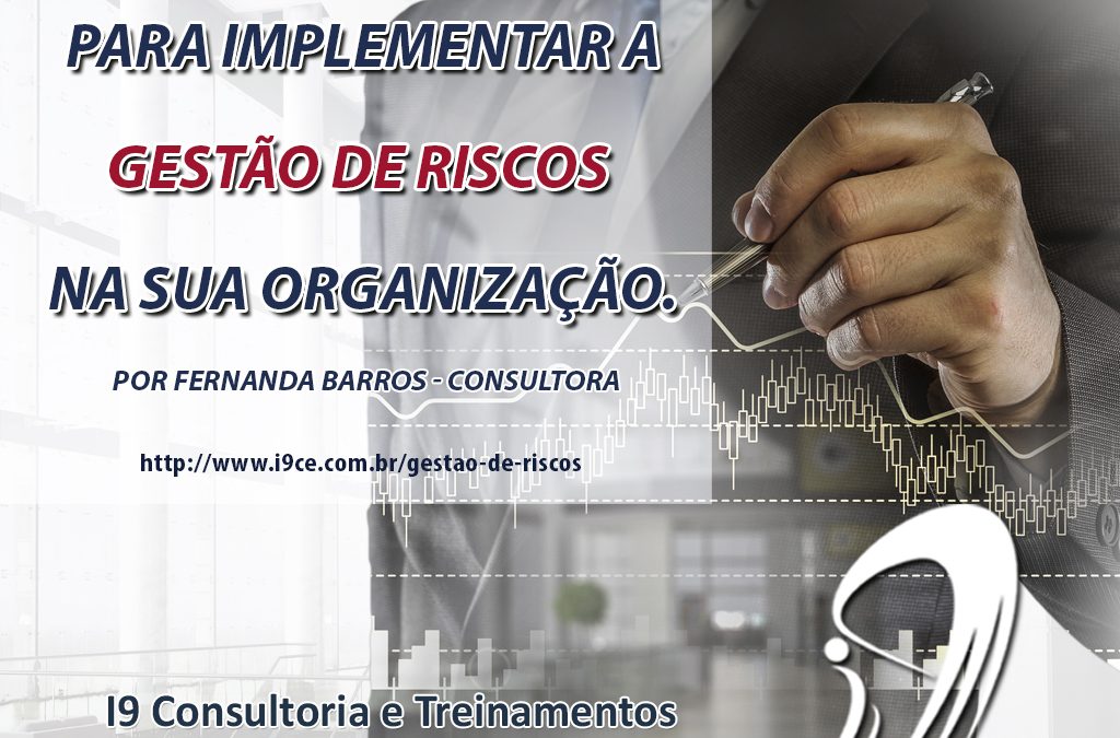 4 passos para implementar a Gestão de Riscos na sua Organização