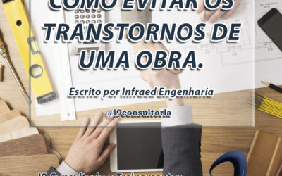 Como evitar os transtornos de uma obra.