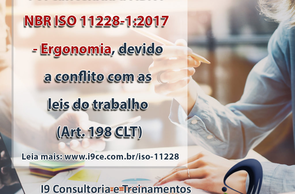Cancelamento da ABNT NBR ISO 11228-1:2017 – Ergonomia
