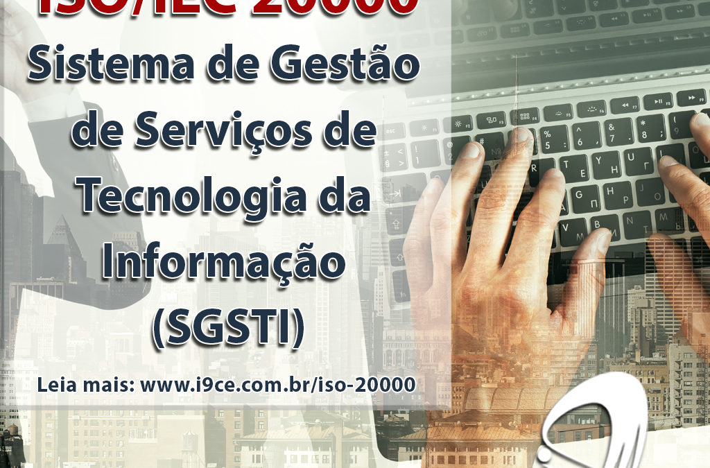 ISO/IEC 20000:2018 – Gestão de Serviços de Tecnologia da Informação