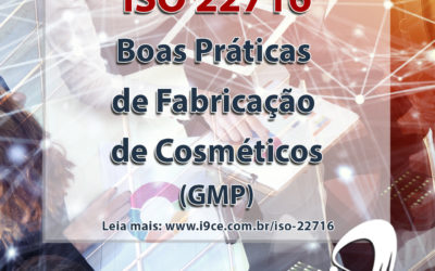 ISO 22716:2007 – Boas Práticas de Fabricação de Cosméticos