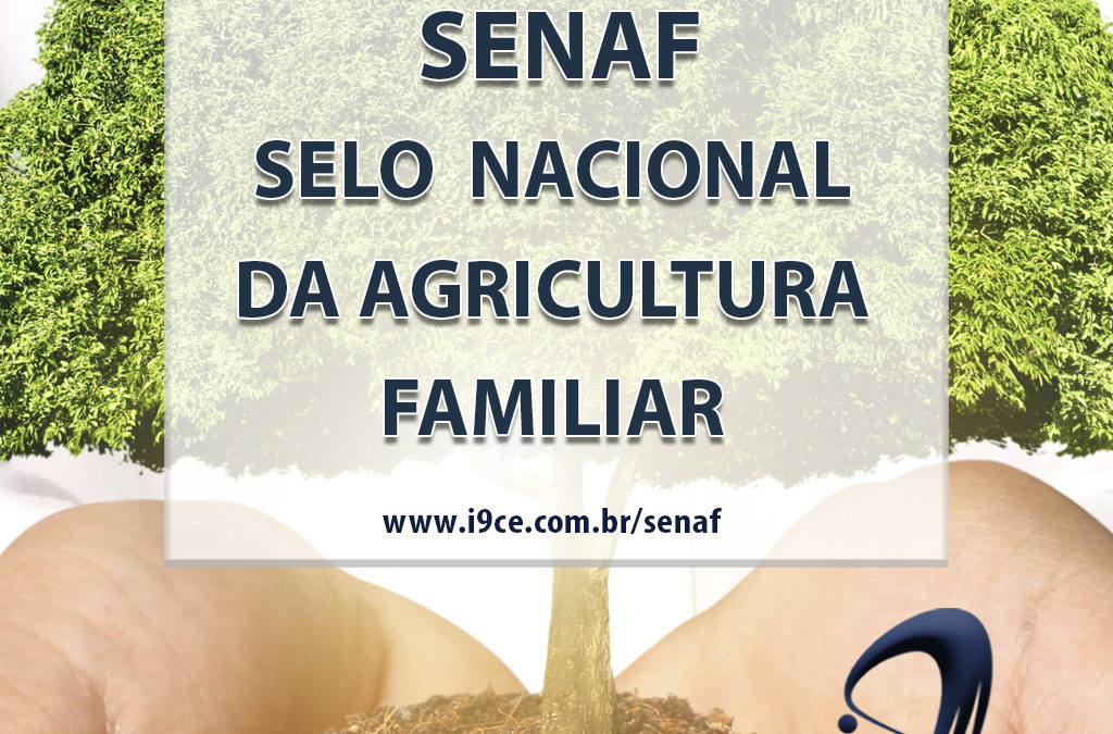 SENAF – Selo Nacional da Agricultura Familiar