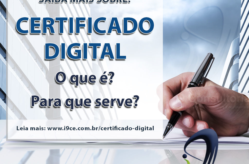 Certificado Digital – O que é? Para que serve?