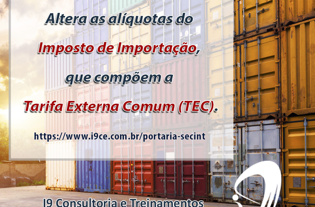 Alteração de Alíquota – Tarifa Externa Comum (TEC)
