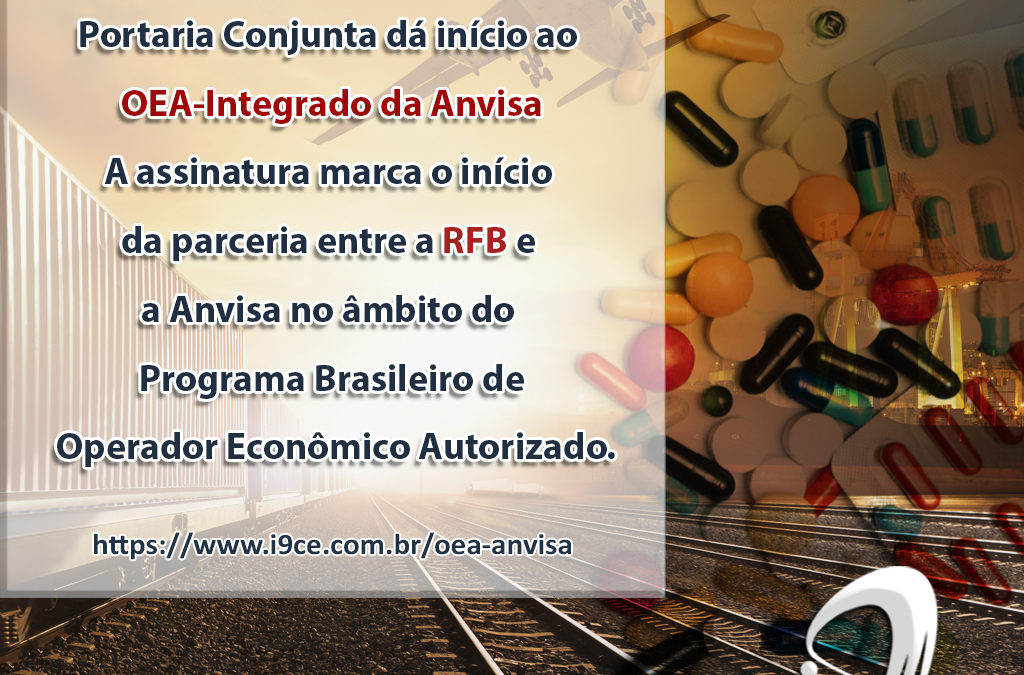 OEA-ANVISA – Portaria Conjunta dá início ao OEA-Integrado da Anvisa