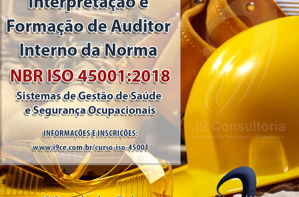 Curso: Interpretação e Formação de Auditor Interno da Norma NBR 45001:2018