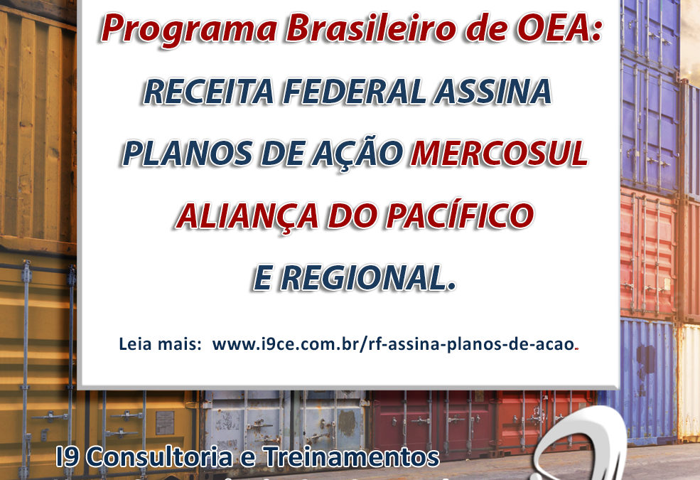 Receita Federal assina Planos de Ação Mercosul-Aliança do Pacífico e Regional