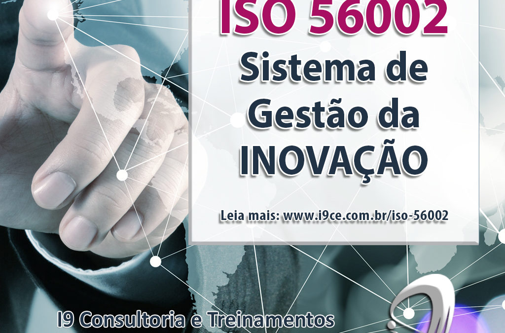 ISO 56002:2019 – Sistema de Gestão da Inovação