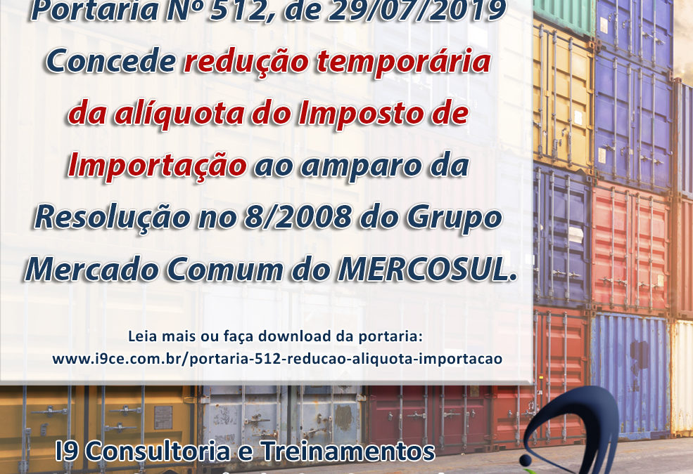 Informativo: Redução temporária da alíquota do Imposto de Importação