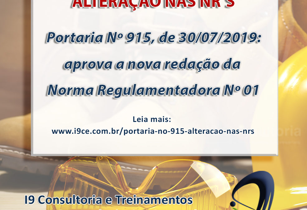 Portaria Nº 915 – 30/07/2019 – Aprova a nova redação da Norma Regulamentadora Nº 01