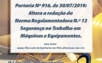 Portaria Nº 916 – 30/07/2019 – Altera a redação da Norma Regulamentadora n.º 12