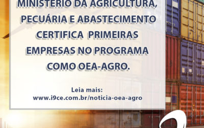 Notícia: Mapa certifica primeiras empresas no Programa como OEA-Agro