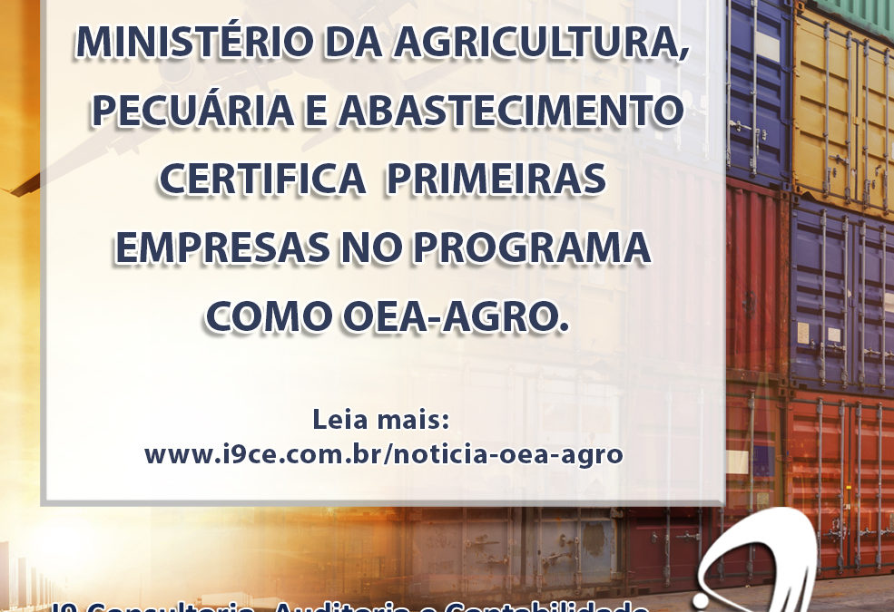 Notícia: Mapa certifica primeiras empresas no Programa como OEA-Agro