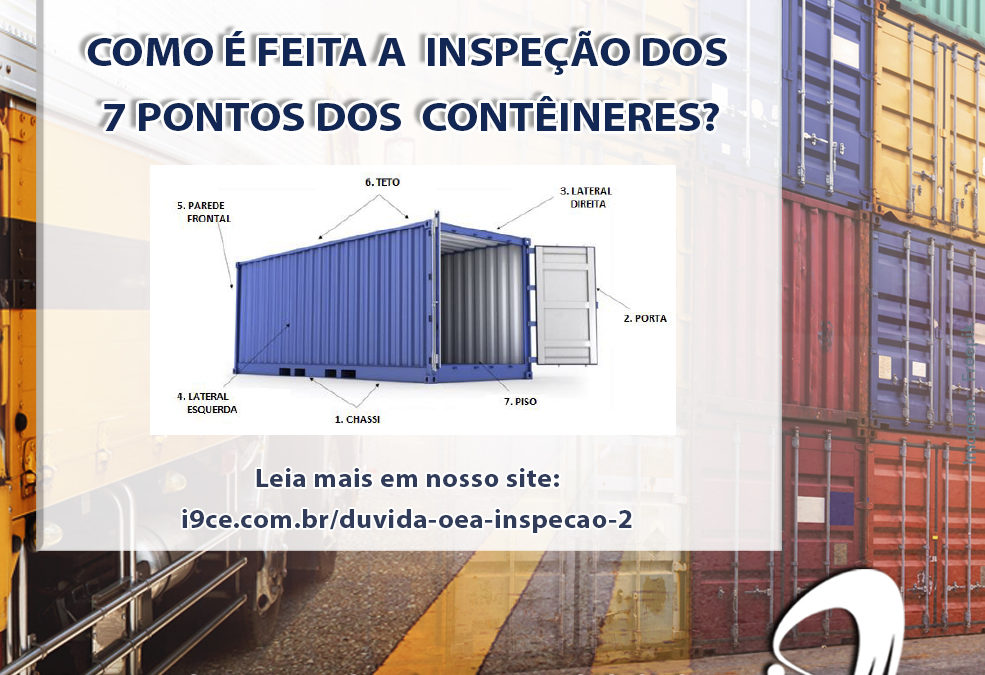 Dúvida OEA: Como é feita a inspeção dos sete pontos dos contêineres?