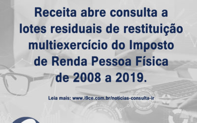 Notícias: Receita abre consulta a lotes residuais do IR de 2008 a 2019