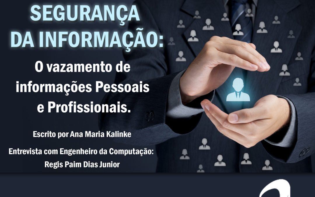 Artigo: Segurança da Informação: O vazamento de informações pessoais e profissionais