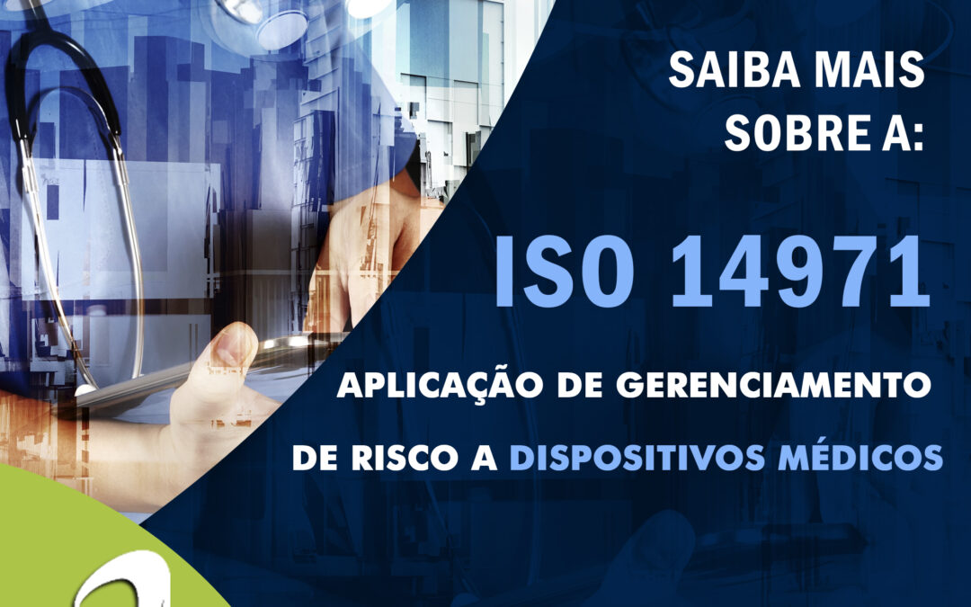 NBR ISO 14971:2019 – Aplicação de gerenciamento de risco a dispositivos médicos