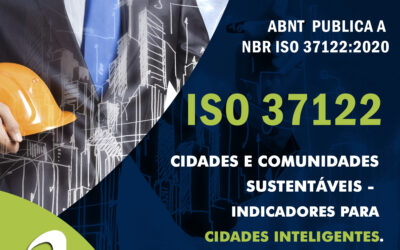 ISO 37122 – Cidades e Comunidades Sustentáveis