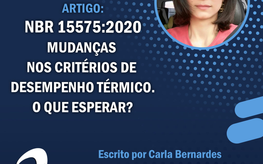 NBR 15575:2020 – Mudanças nos critérios de Desempenho Térmico.