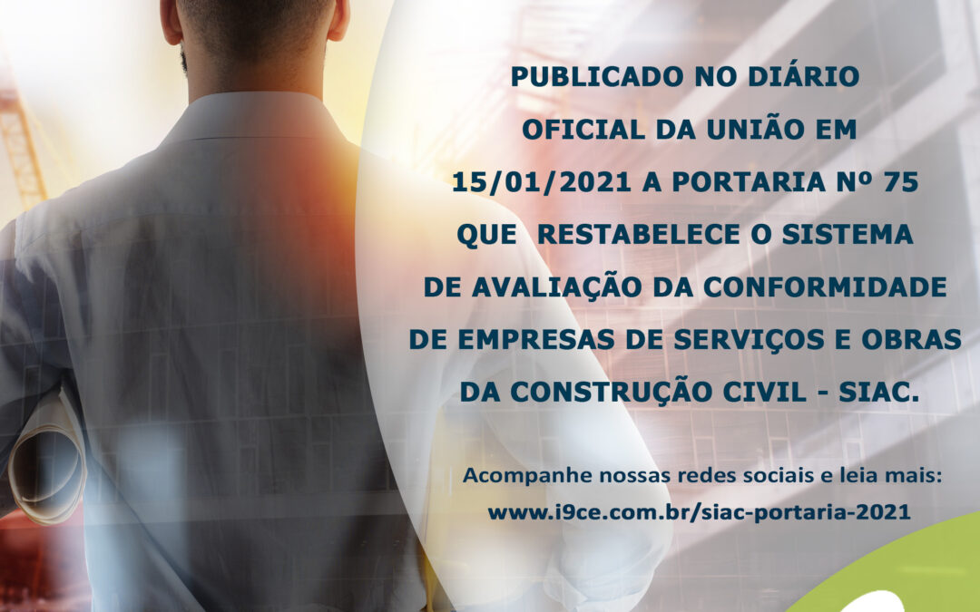 PORTARIA Nº 75 – Restabelece o Sistema de Avaliação da Conformidade de Empresas de Serviços e Obras da Construção Civil – SiAC