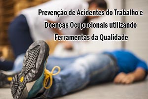 medidas preventivas acidente de trabalho ferramentas da qualidade