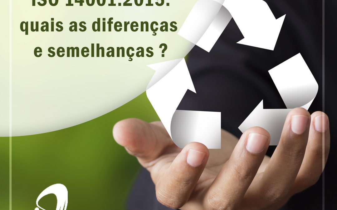EMAS e ISO 14001:2015: diferenças e semelhanças