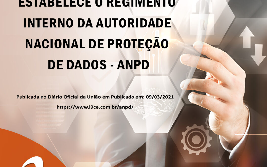 ANPD – Autoridade Nacional de Proteção de Dados