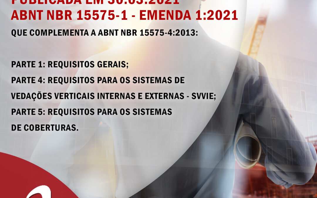 NBR 15575 – Emenda 1:2021 – Publicada em 30.03.2021