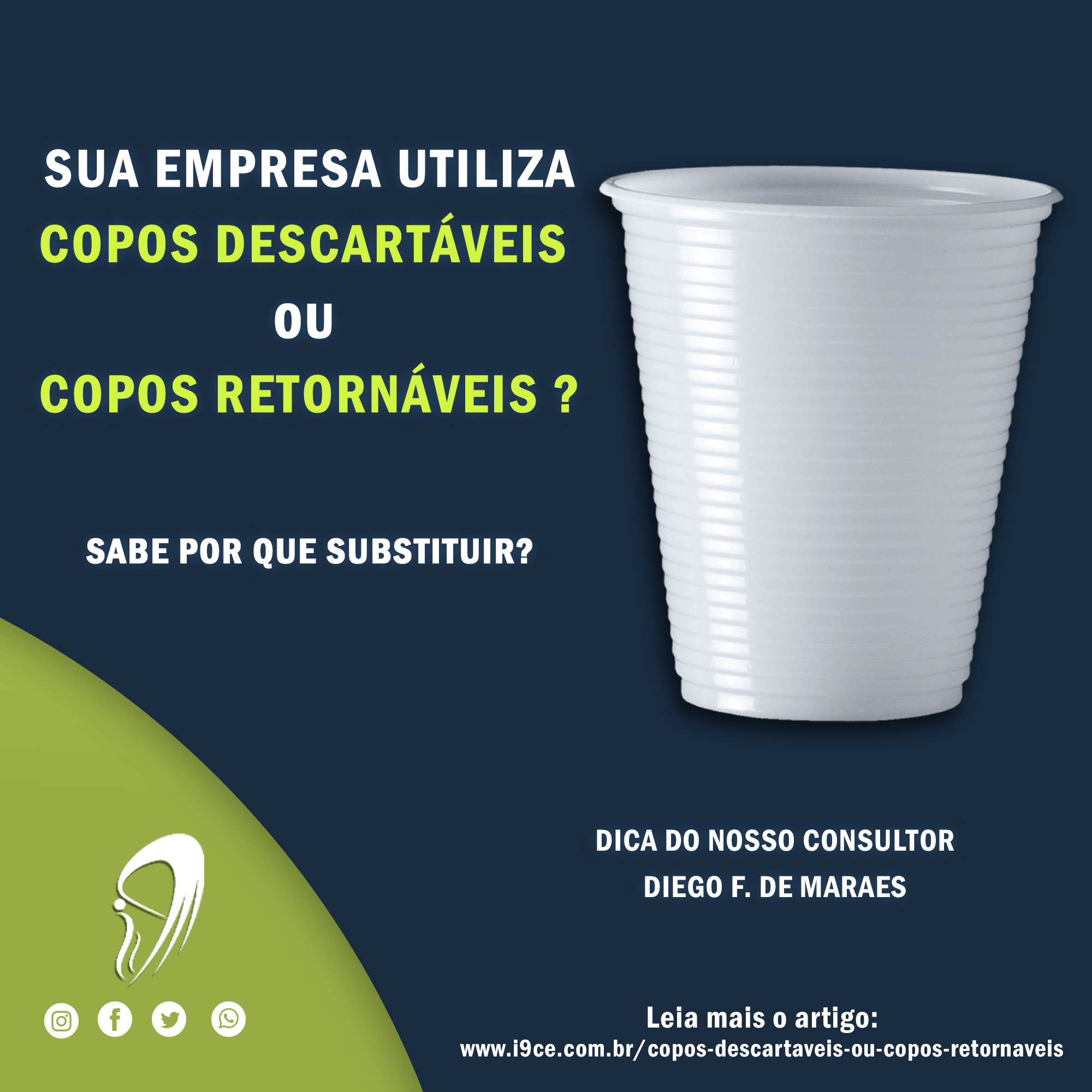 Por que substituir copos descartáveis por copos retornáveis? - I9