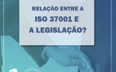Qual a relação entre a ISO 37001 e a legislação?