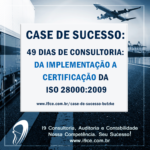 Case de Sucesso: Butzke – ISO 28000 – 49 dias de Consultoria