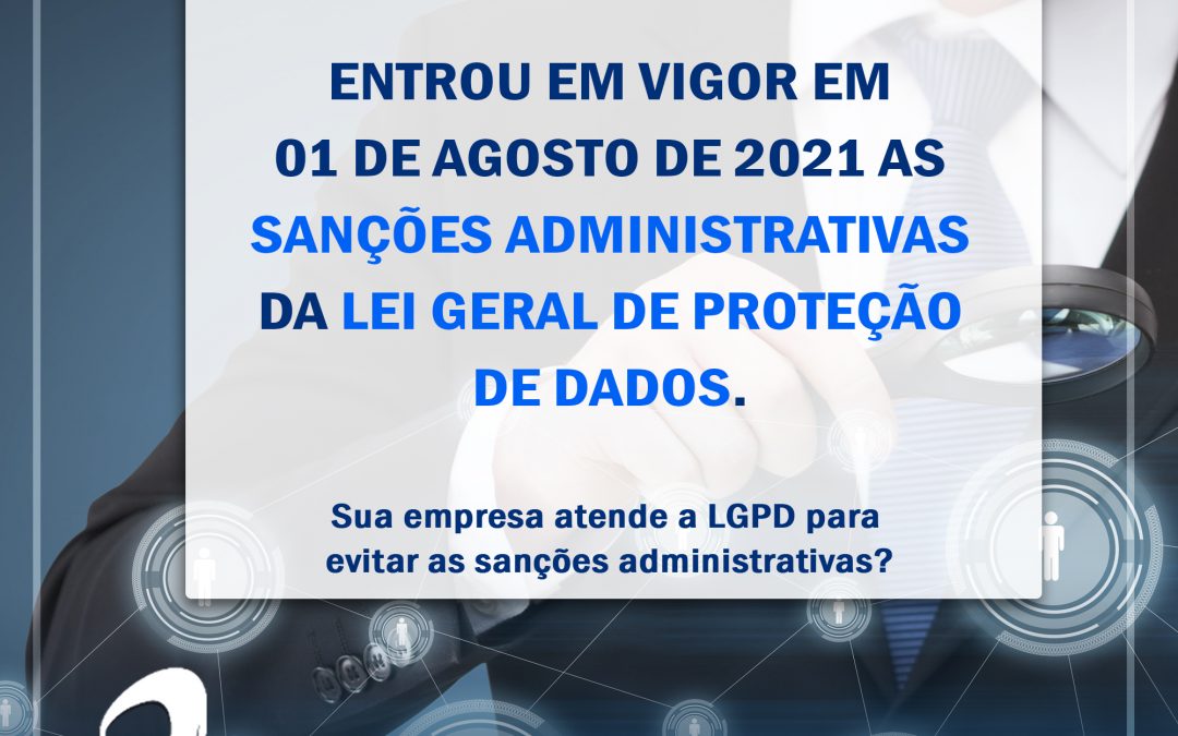 LGPD: entra em vigor Sanções Administrativas da LGPD