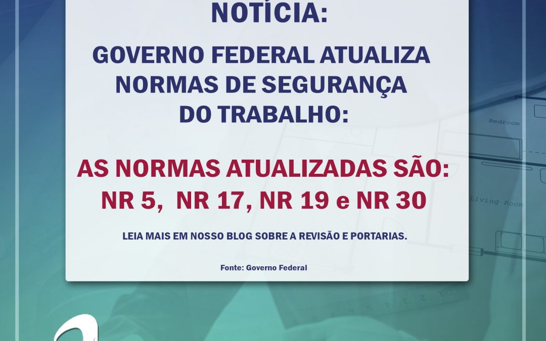 Notícia: Governo Federal atualiza normas de segurança do trabalho