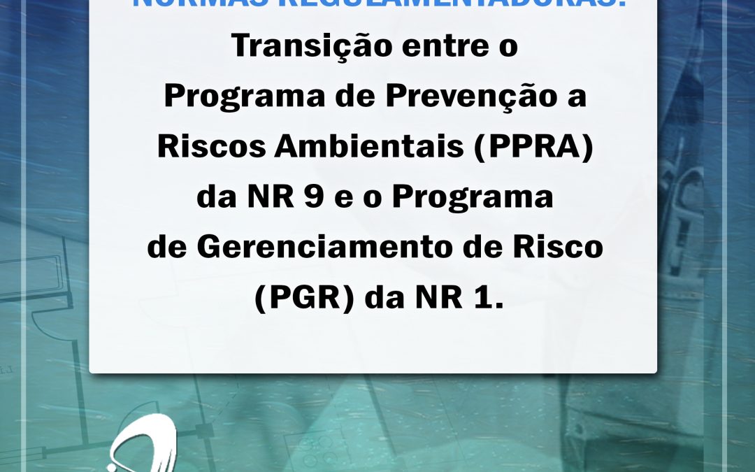 Nota Técnica SEI nº 51363/2021 – Transição PPRA E PGR