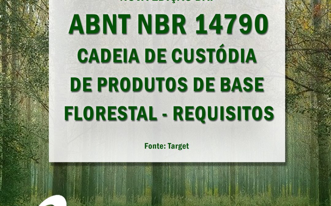 ABNT NBR 14790:2021 – Cadeia de custódia de produtos de base florestal