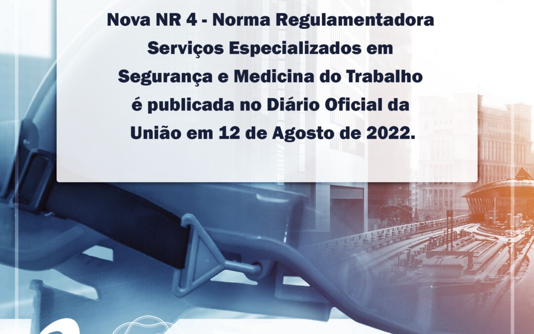 Atualização da NR 4 e não proíbe a terceirização do SESMT