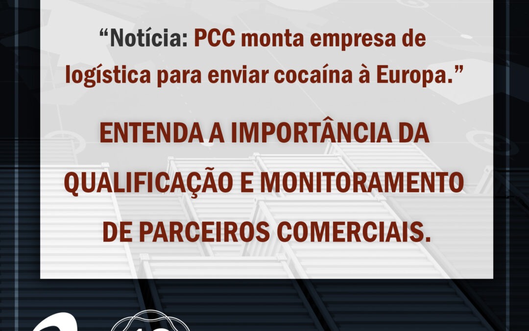 Importância de qualificação e monitoramento de parceiros comerciais.