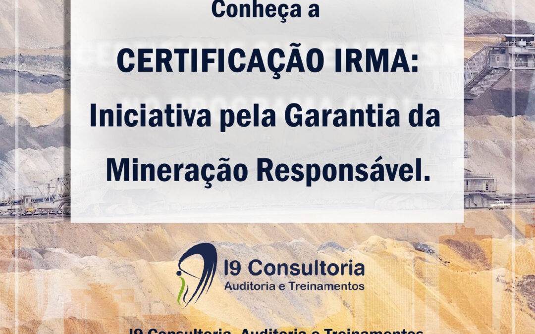 Certificação IRMA: Mineração Responsável