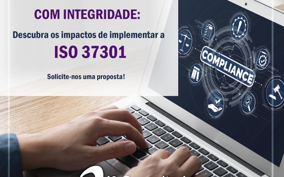 Certificação ISO 37301: Fortalecendo a Ética Corporativa e a Conformidade