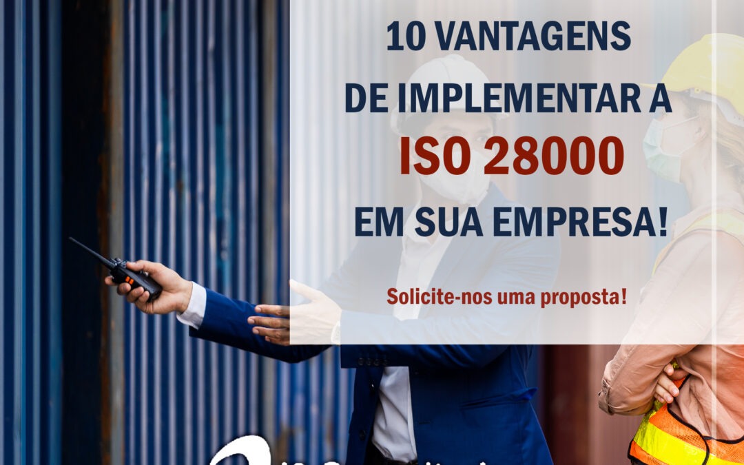 Vantagens e Benefícios de implementar a ISO 28000