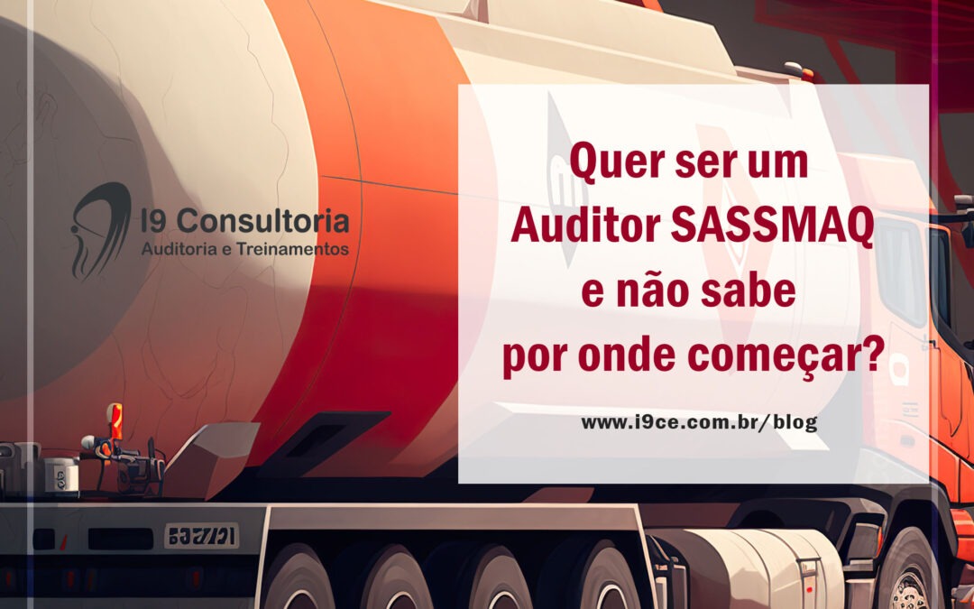 Quer ser um Auditor SASSMAQ e não sabe por onde começar?