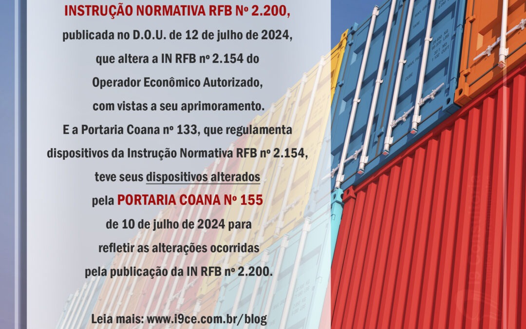 OEA – Instrução Normativa RFB nº 2.200 e COANA nº 155