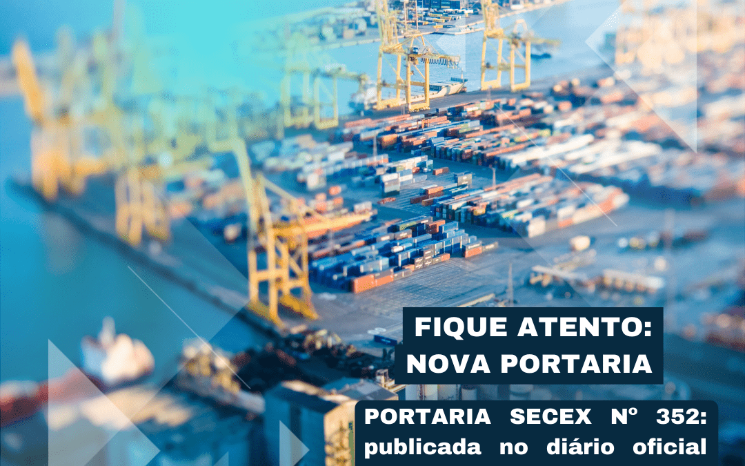 Nova Portaria SECEX Nº 362 – 24/09/2024