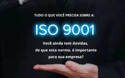 ISO 9001: Tudo o que você presa saber sobre esta neorma