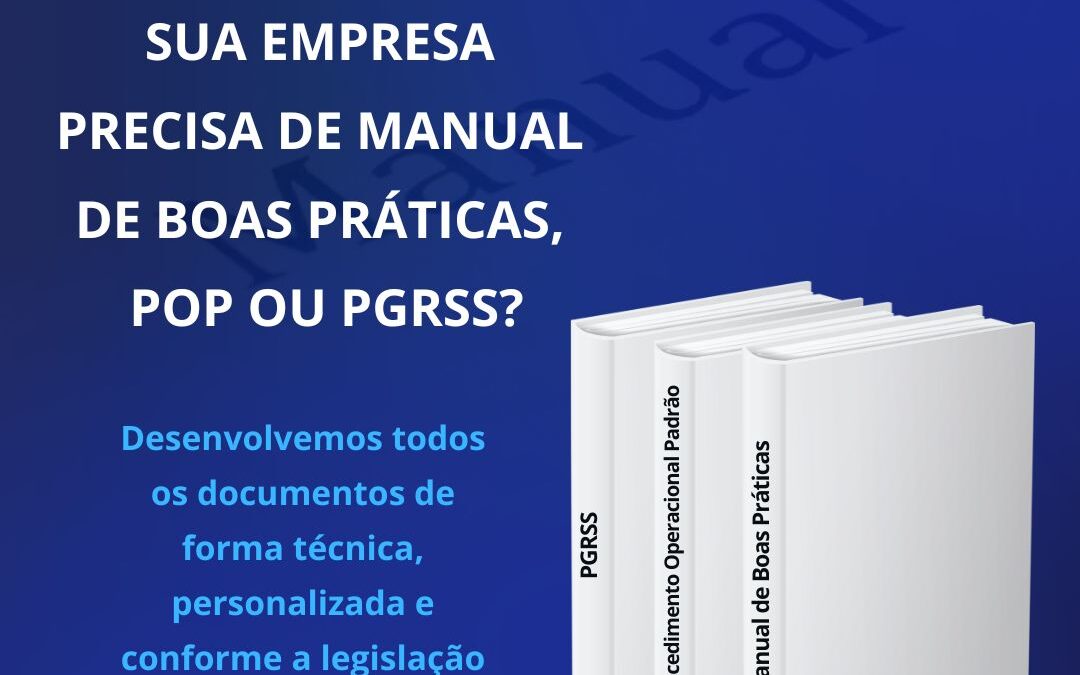 O que é Manual de Boas Práticas, POPs e PGRSS — e por que sua empresa precisa deles?