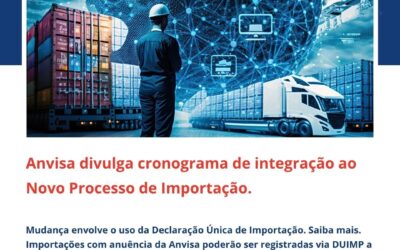 Notícias: Anvisa divulga cronograma de integração ao Novo Processo de Importação